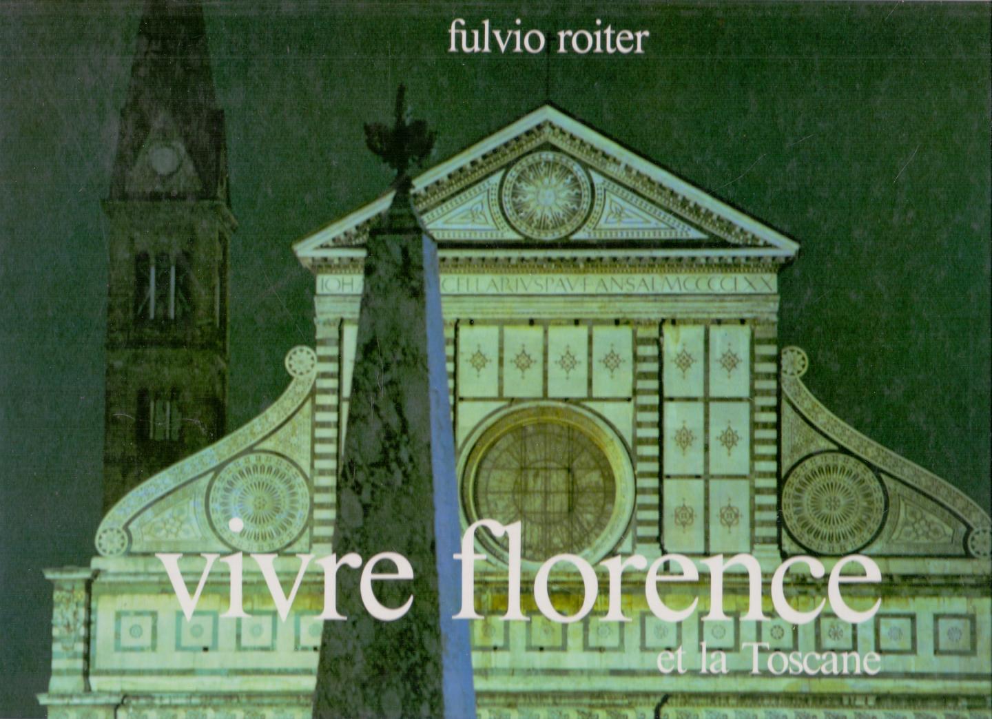 Roiter, Fulvio (ds4002) - Vivre Florence et la Toscane