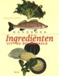  - Handboek ingredienten uit de hele wereld / druk 1