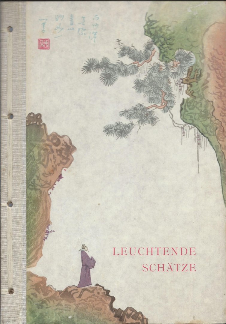 Wedding, Alex - Leuchtende Schätze - aus der Werkstatt Jung Pao-Dsai (berechtigte Auswahl von Farbholzschnitten aus der chinesischen Originalkassette)