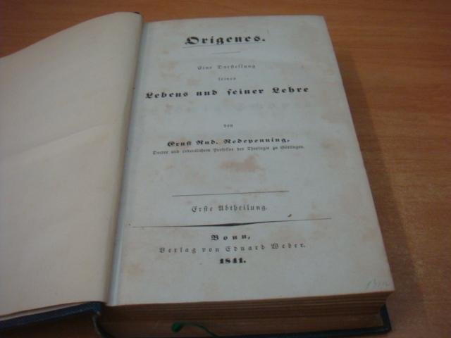 Redepenning, Ernst Rudolf - Origenes - Eine Darstellung seines Lebens und seiner Lehre