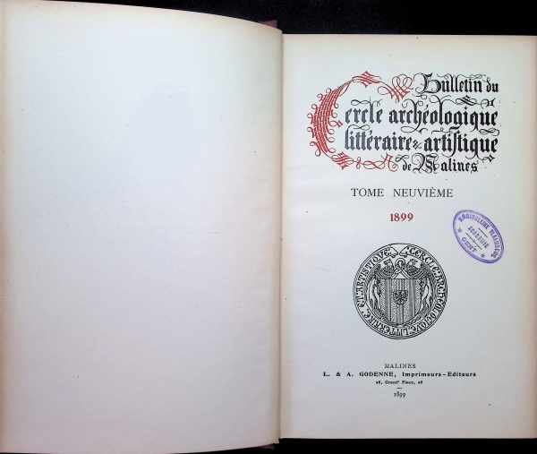  - Bulletin du cercle archeologique Litteraire et artistique de Malines tome neuvieme 1899