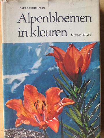 Kohlaut, Paula - Alpenbloemen in kleuren
