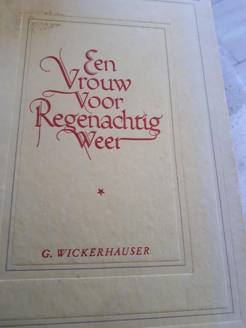 Wickerhauser - Een vrouw voor regenachtig weer