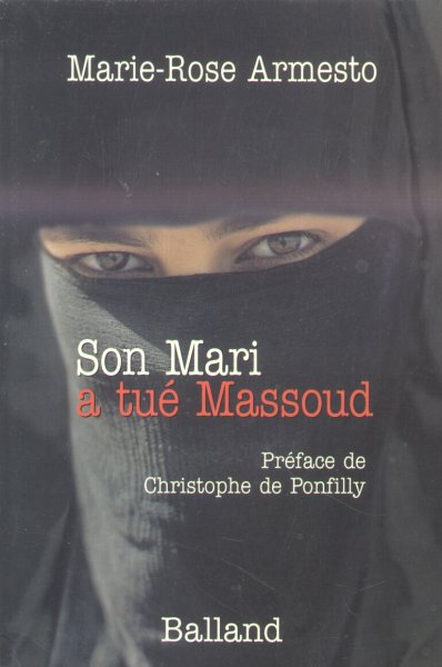Armesto, Marie-Rose - Son Mari a tué Massoud (Roman)