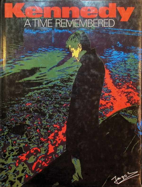 Jacques Lowe - Kennedy, a Time Remembered