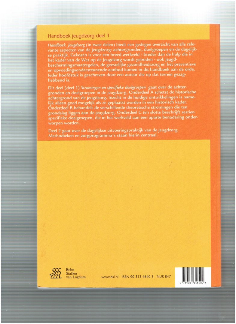 Hermanns, J.M.A., Verheij, F., van Nijnatten, C.H.C.J., Reuling, M.A.W.L. - Handboek jeugdzorg 1 stromingen en specifieke doelgroepen / Stromingen en specifieke doelgroepen