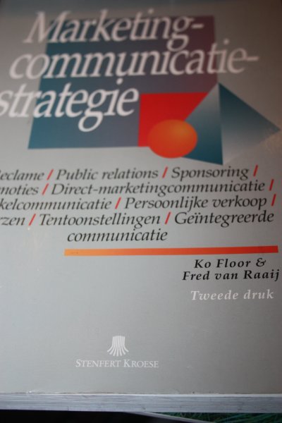Floor, Ko en Raaij, Fred van - Marketing-communicatiestrategie