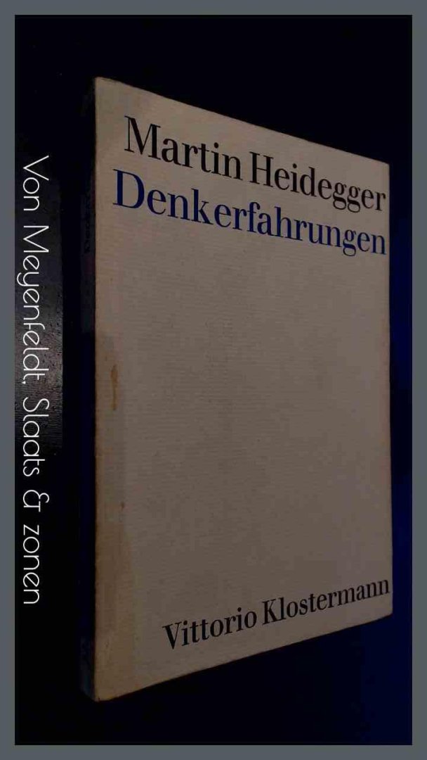 Heidegger, Martin - Denkerfahrungen 1910 - 1976