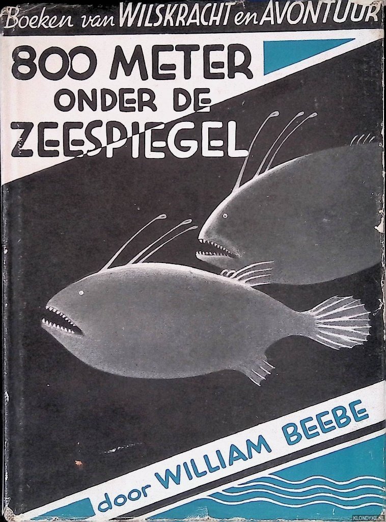 Beebe, William - Acht honderd meter onder de zeespiegel