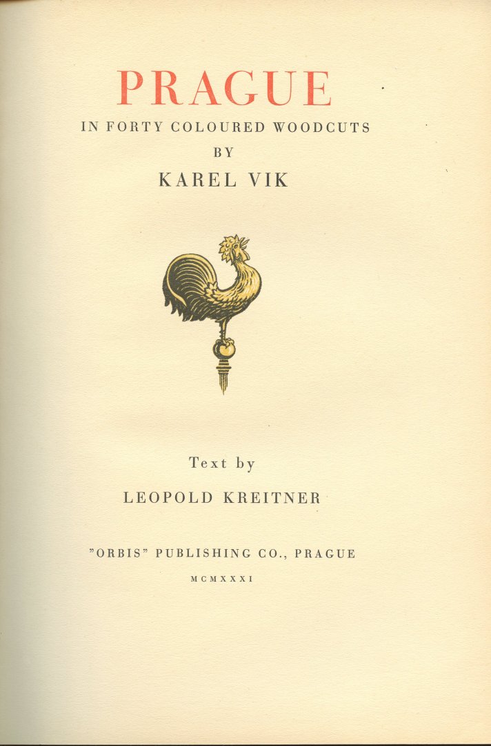 Vik, Karel/ Kreitner, Leopold - Prague in forty coloured woodcuts