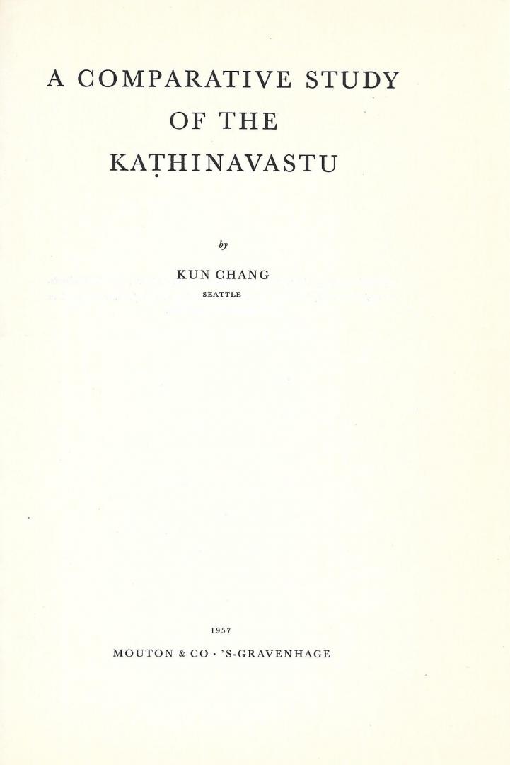 Chang, Kun - A Comparative Study  of the Kathinavastu