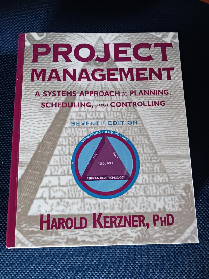 Kerzner, Harold - Project Management / A Systems Approach to Planning, Scheduling, and Controlling