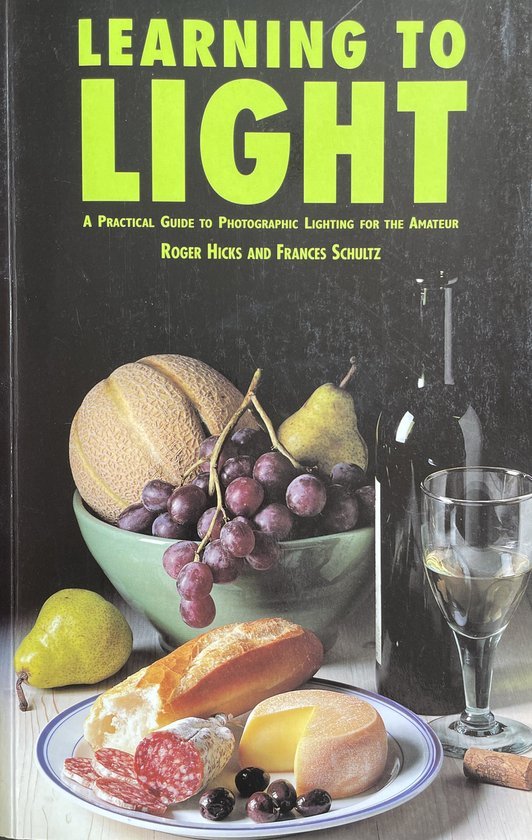Hicks, Roger - Learning to Light