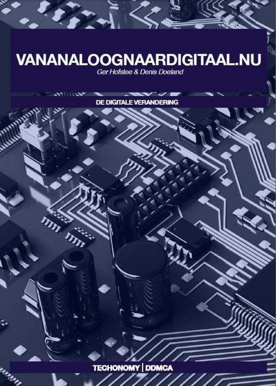 Ger Hofstee - De Digitale Verandering  -   Vananaloognaardigitaal.nu