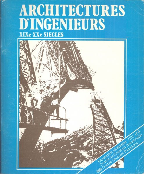 Deswarte, Sylvie (conception) - Architectures d' ingenieurs XIXe-XXe si?cles