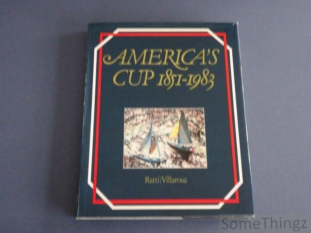Fabio Ratti, Riccardo Villarosa. - America's Cup 1851-1983.