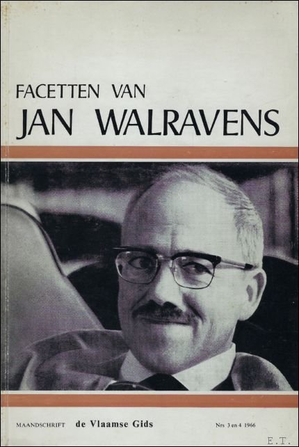 BROUWERS, Jaak/DAISNE, Johan/VAN DEN BRIELE, Luc e.a. - DE VLAAMSE GIDS.  DE FACETTEN VAN JAN WALRAVENS.