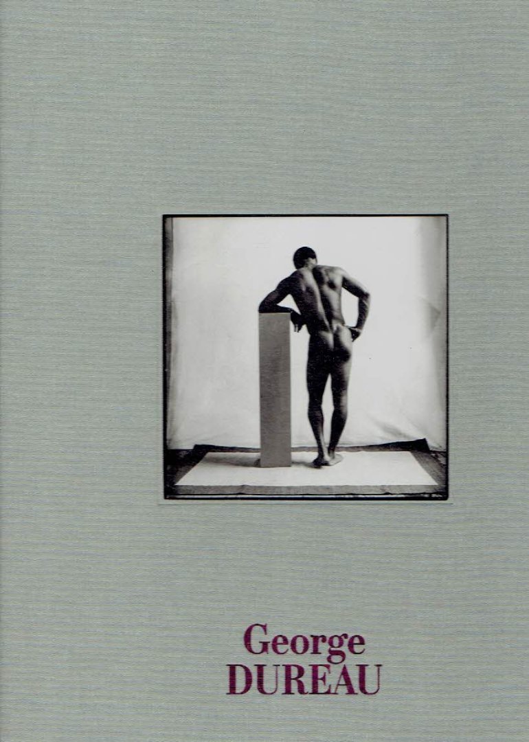 DUREAU, George - George Dureau - The Photographs.