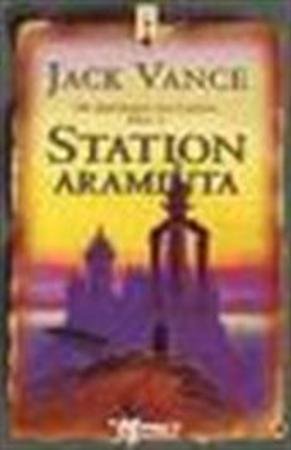 Vance, Jack - Deel 1  De Kronieken van Cadwal - Station Araminta