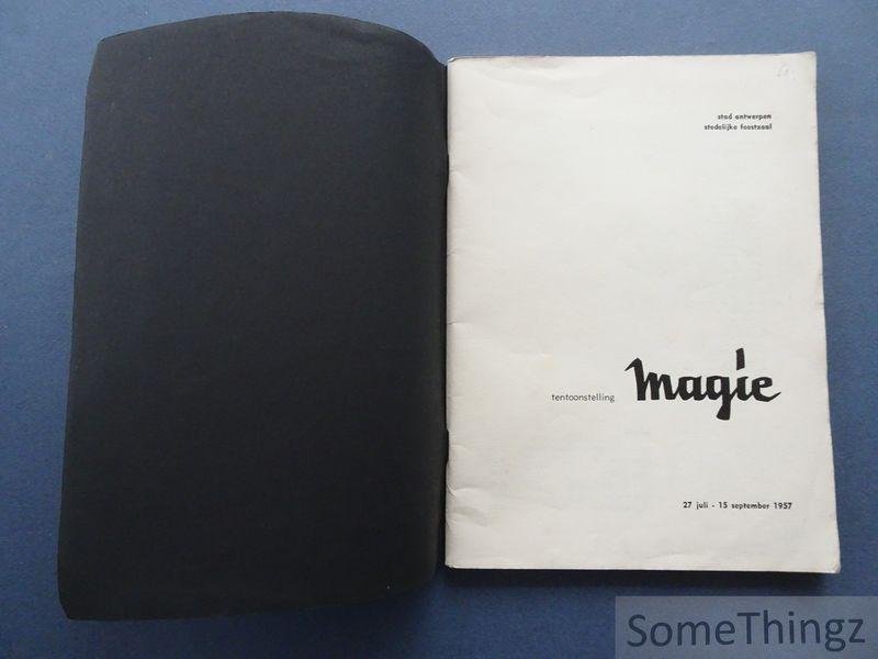 Coll. / Wilms, John (inl.). - Magie : tentoonstelling. [tekst NED-FR-D-ENG]