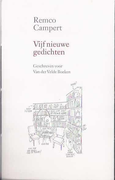 Campert, Remco. - Vijf Nieuwe Gedichten. Geschreven voor Van der Velde Boeken.