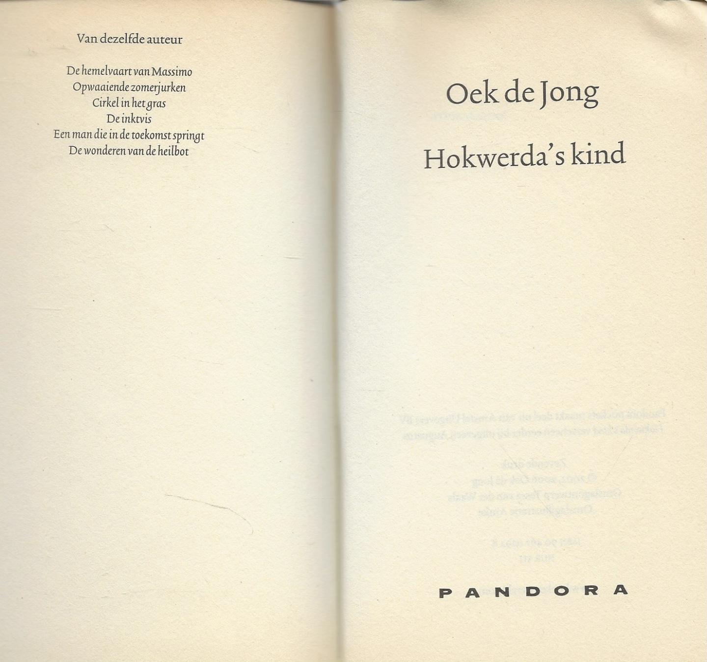 Oek de Jong debuteerde in 1977 met een verhalenbundel. - Hokwerda's kind