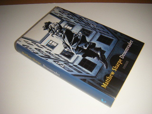 Matthew Sharpe; Paul van der Lecq - Droomvader