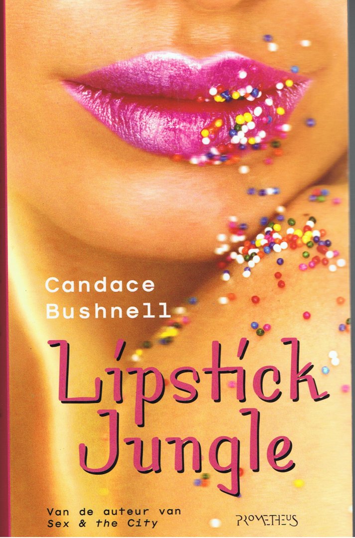 Bushnell, Candace - Lipstick Jungle