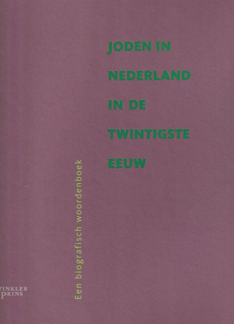 Fuks-Mansfeld, R. G. (eindred.) - Joden in Nederland in de twintigste eeuw: Een biografisch woordenboek
