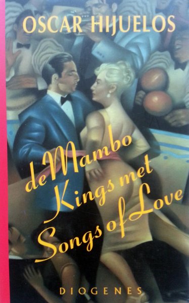 Hijuelos, Oscar - De Mambo Kings met Songs of Love (Ex.1)