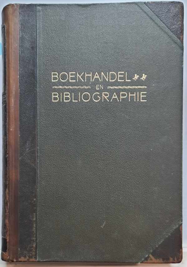 VAN DER MEULEN R. - Boekhandel en bibliografie. Theorie en praktijk. Geschetst in een reeks aaneensluitende opstellen.