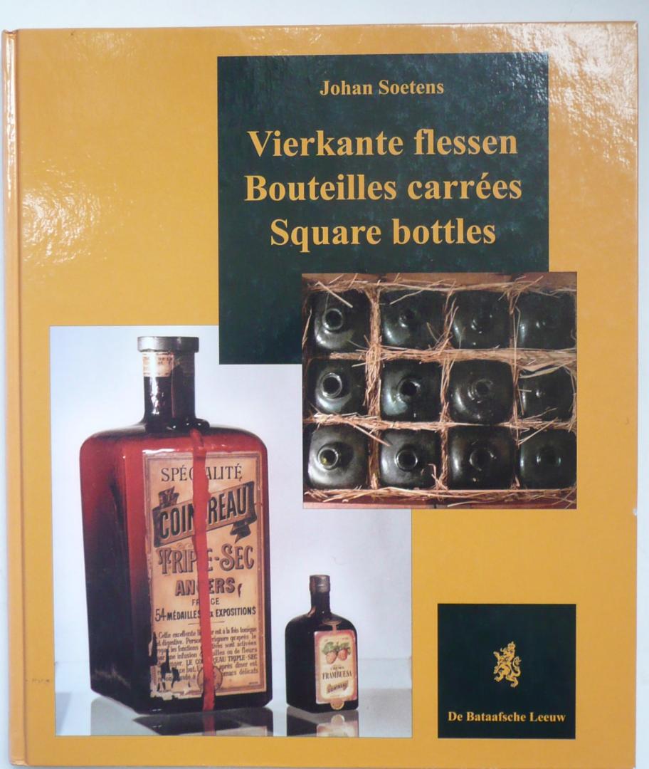 Soetens, J. - Vierkante flessen / bouteilles carrees / square bottles