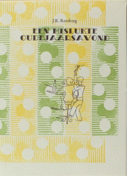 Rensburg, J.K. - Een mislukte oudejaarsavond.