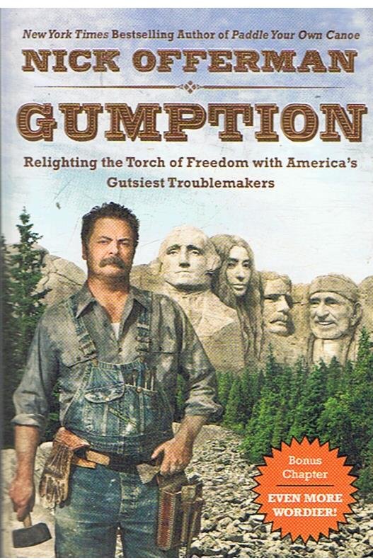 Offerman, Nick - Gumption - relighting the Torch of Freedom with America's gutsiest troublemakers