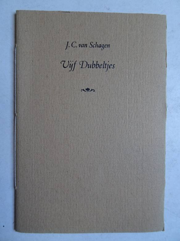 Schagen, J.C. van. - Vijf Dubbeltjes.