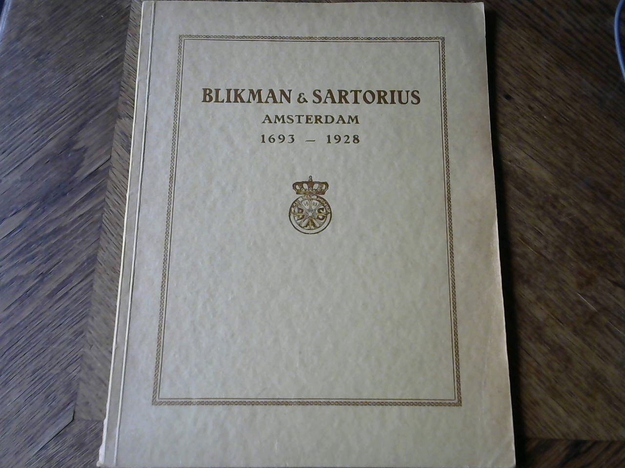 SAMENGESTELD - Blikman & Sartorius Amsterdam 1693-1928