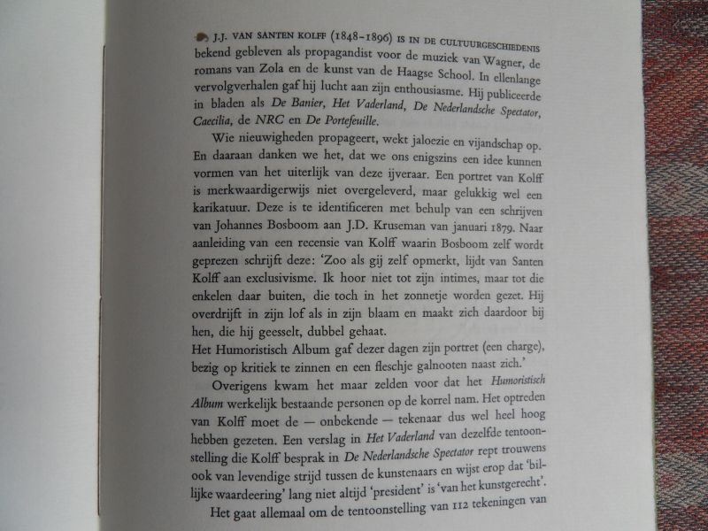 Maas, Nop (toelichting door). - Hooge Criticus. - Met een portret van J.J. van Santen Kolff (1848 - 1896). - [ Genummerd exemplaar 21 / 50 ].