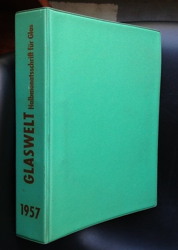 Schwertfeger  Rolf e.a. (redactie) - GLASWELT  Halbmonatsschrift für Glas 1957