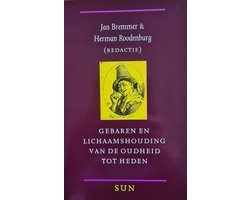 Jan Bremmer - Gebaren en Lichaamshouding van de Oudheid tot Heden