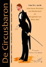 De Circusbaron - Jules baron Brantsen van Rhederoord en Het geheim van Mata-Hari