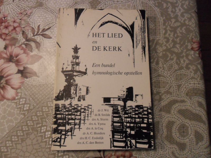 Veldhuizen van Wit J. / Smilde B. / Sturm A. e.a.. - Het lied der kerk