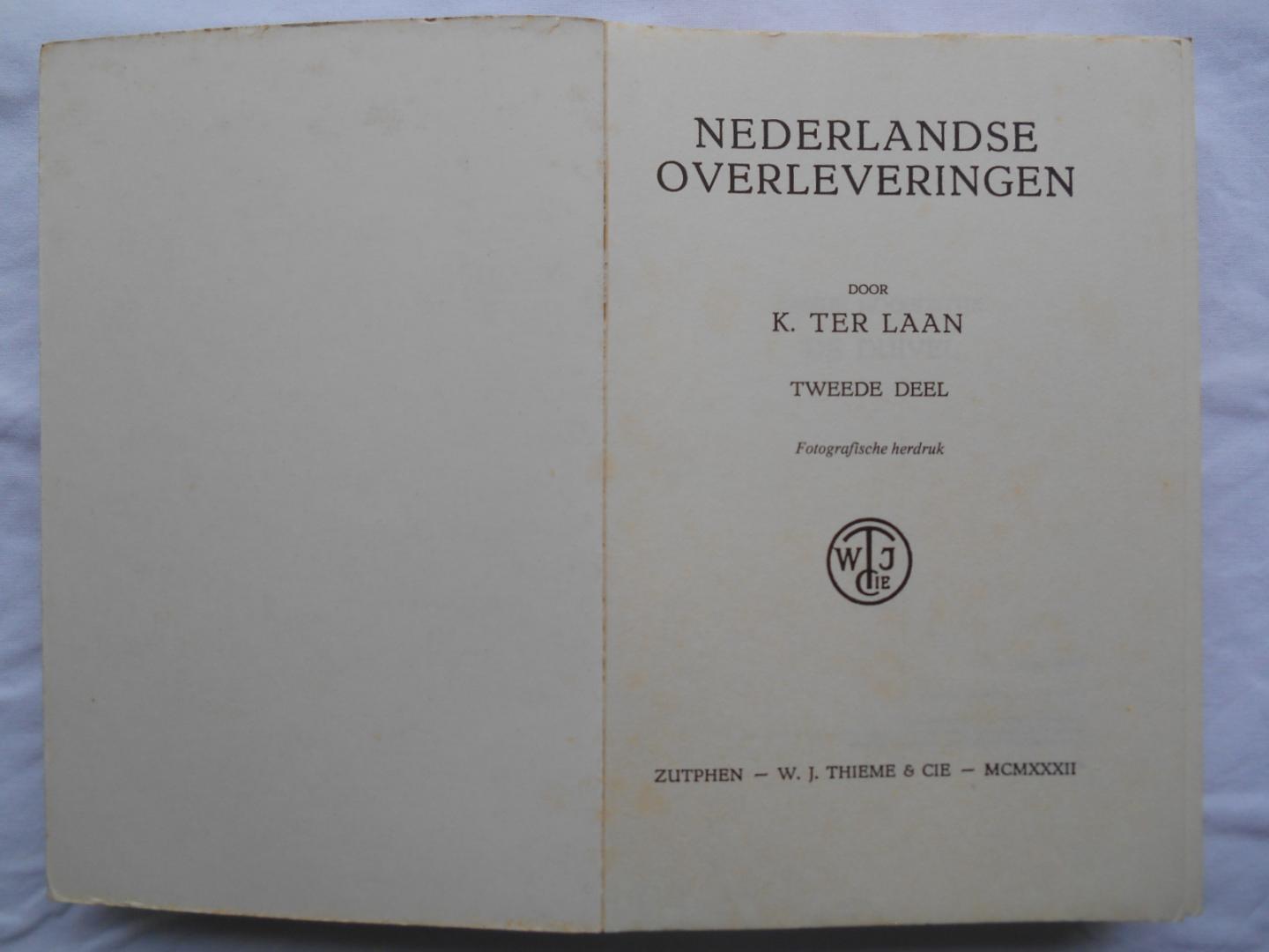 Laan, K. ter - Nederlandse Overleveringen - tweede deel, fotografische herdruk van origineel uit 1932