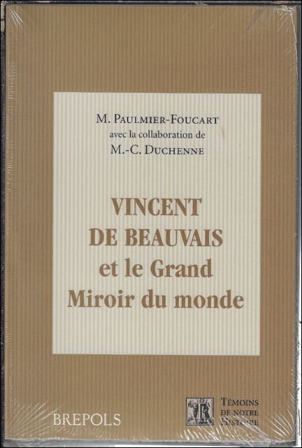 M. Paulmier-Foucart, M.-C. Duchenne - Vincent de Beauvais et le Grand Miroir du monde