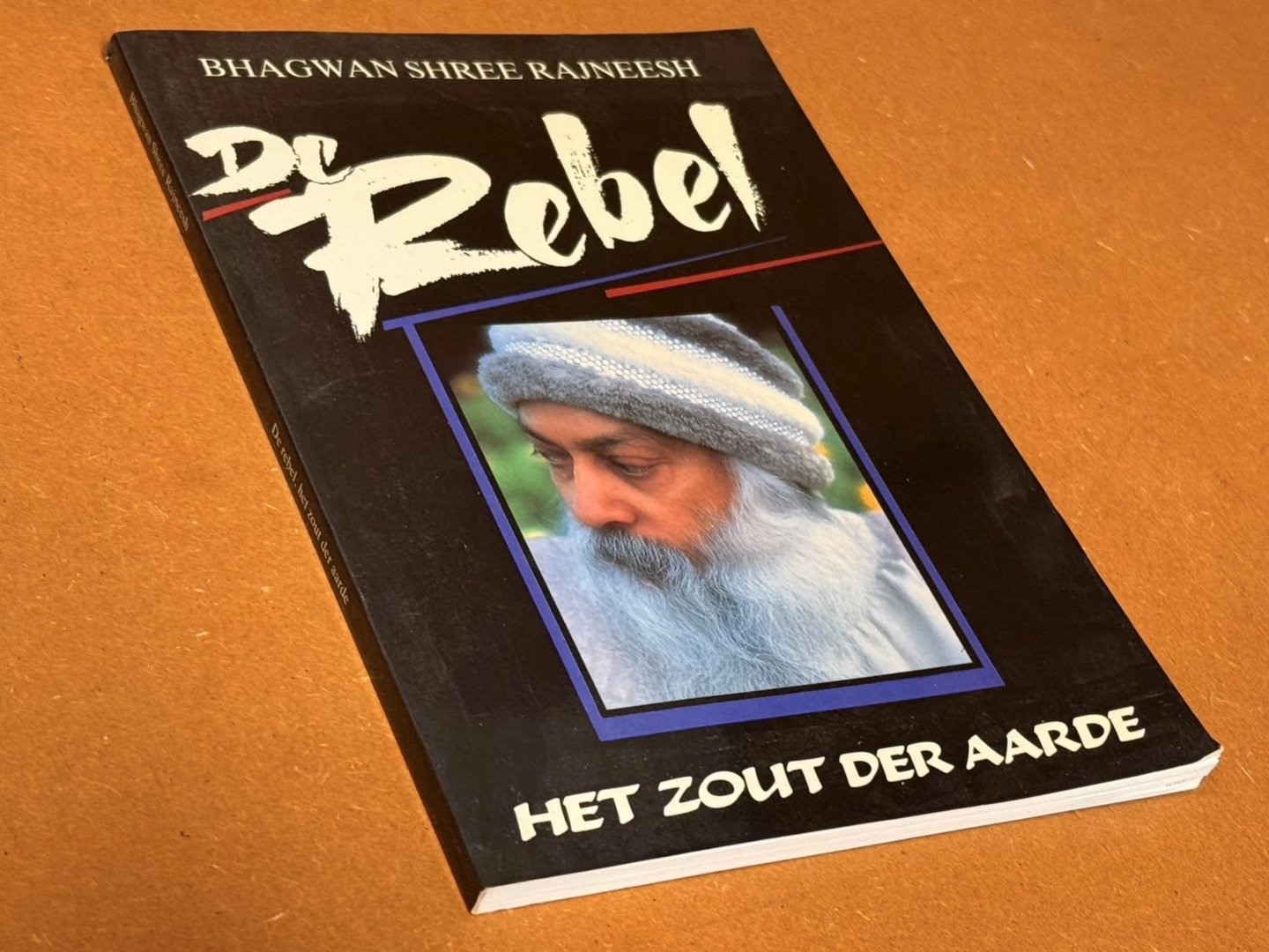 Bhagwan Shree Rajneesh (Osho) - De Rebel, het zout der aarde