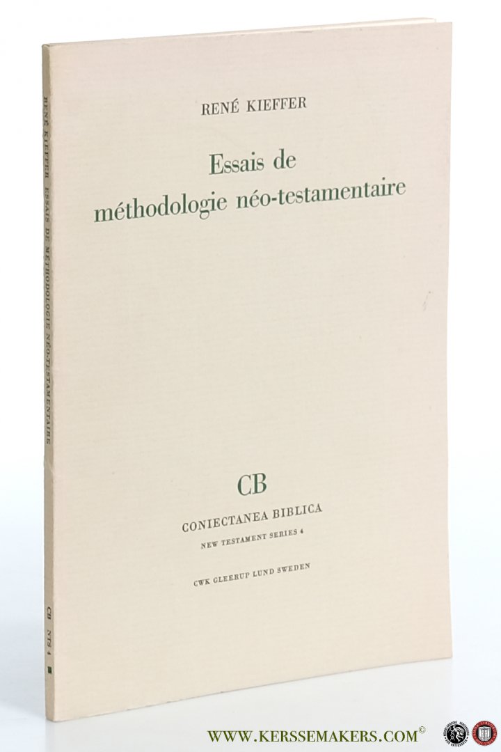 Kieffer, René. - Essais de méthodologie néo-testamentaire.