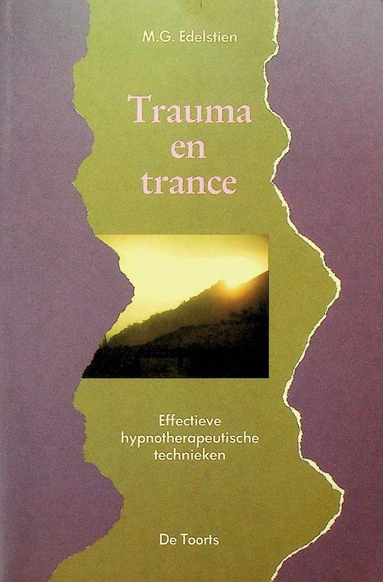 Edelstien, M.G. - Trauma en trance, Effectieve hypnotherapeutische technieken