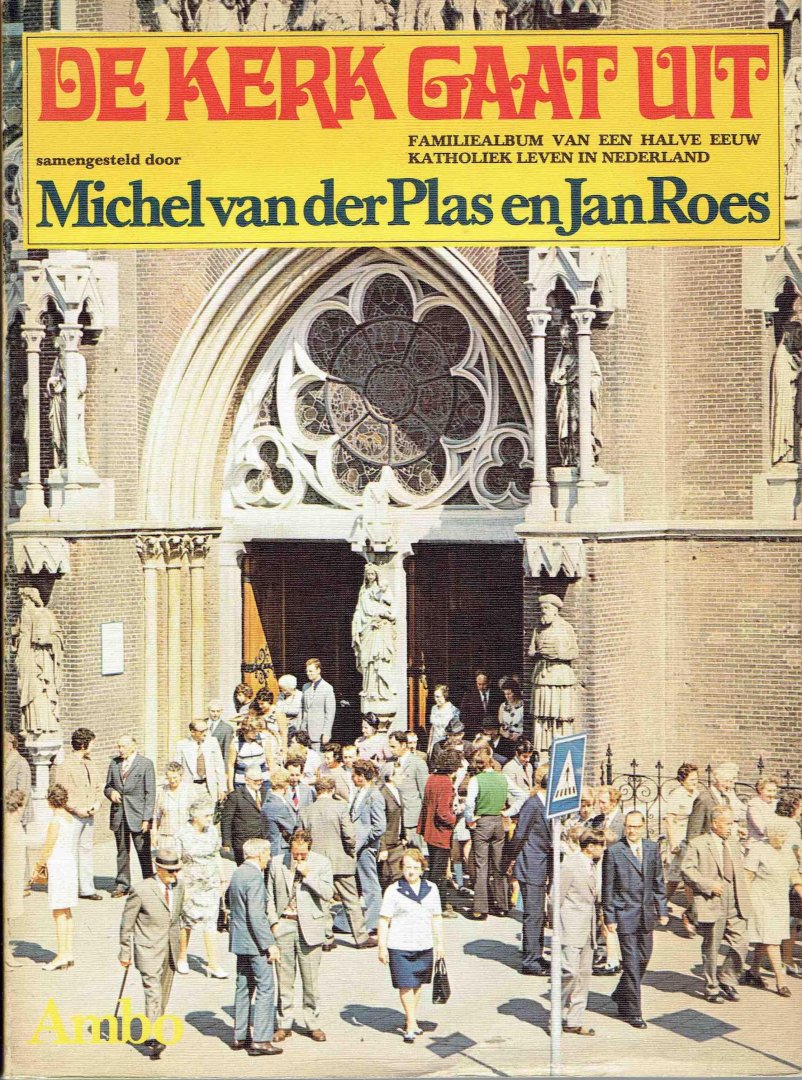 Michel van der Plas en Jan Roes - Kerk gaat uit / druk 1