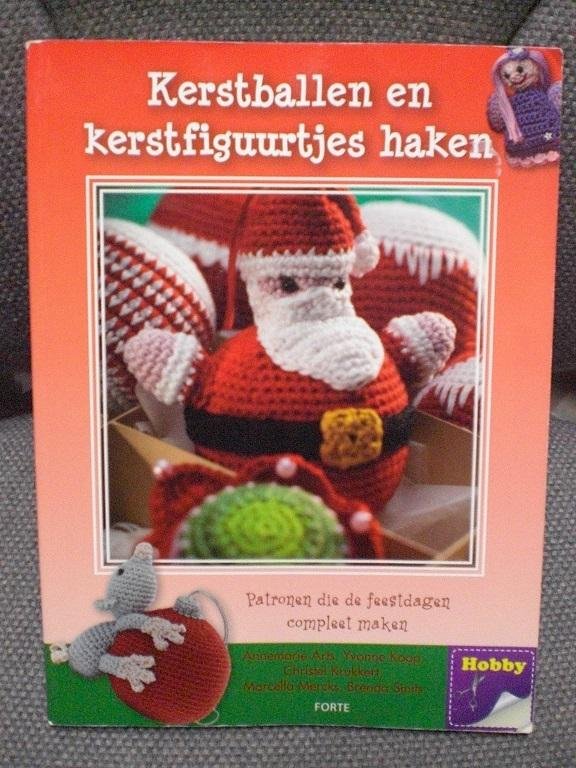 Annemarie Arts, Yvonne Koop e.a. - Kerstballen en kerstfiguurtjes haken