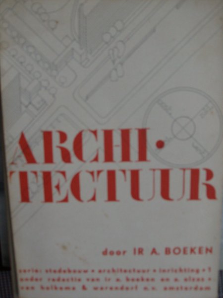 Boeken, A.Ir. - Architectuur.   -   serie ,stedebouw - architectuur - inrichting. 1