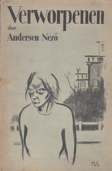 Andersen Nexö, Martin - De verworpenen der aarde. Proletarische verhalen.